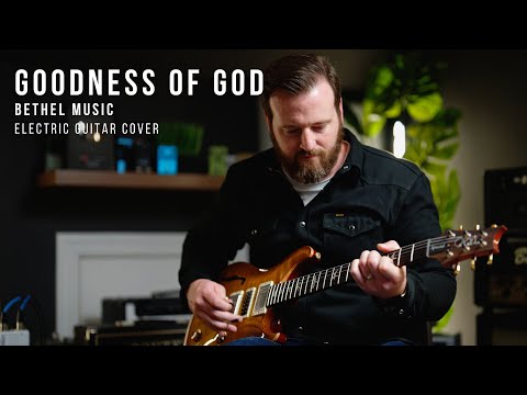 Goodness of God - Bethel Music - Electric guitar cover // Pedalboard & Tonex