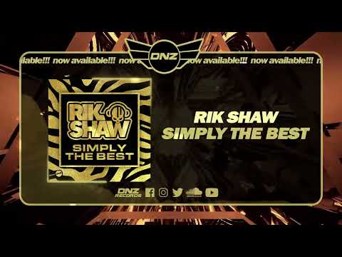 DNZF1409 // RIK SHAW - SIMPLY THE BEST (Official Video DNZ Records)