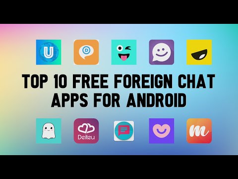 Top 10 Best Free Foreign Chat Apps for Android