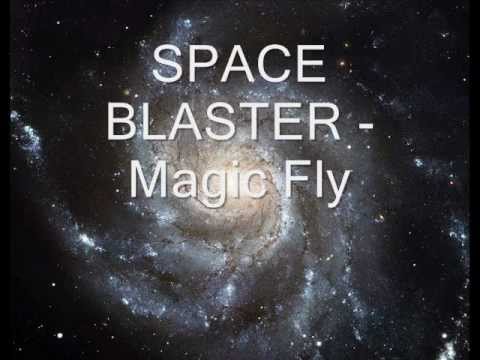 SPACE BLASTER   Magic Fly