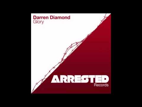 Darren Diamond - Glory (Marvel Child Remix) Arrested Records