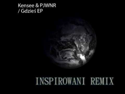 Kensee&PJWNR - Inspirowani Remix