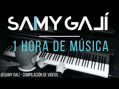 Samy Galí - 1 hora de Música Cristiana Instrumental en Piano | Versión 2018