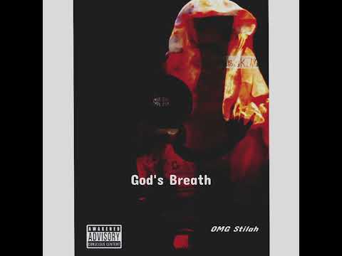 God’s Breath - OMG Stilah