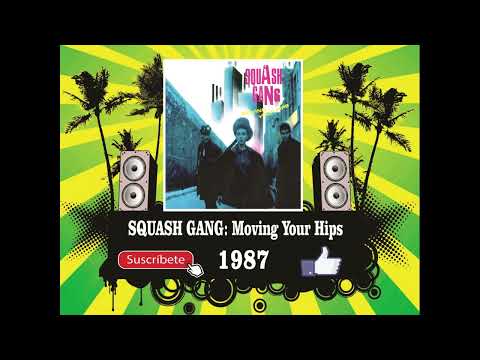 Squash Gang - Moving Your Hips (Radio Version)