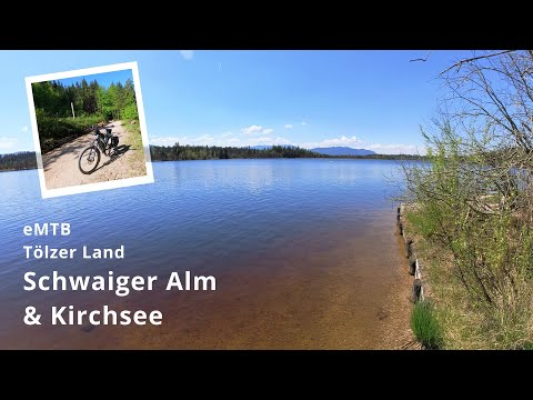 2025-05 eMTB (Lenggries) Schwaiger Alm + Kirchsee