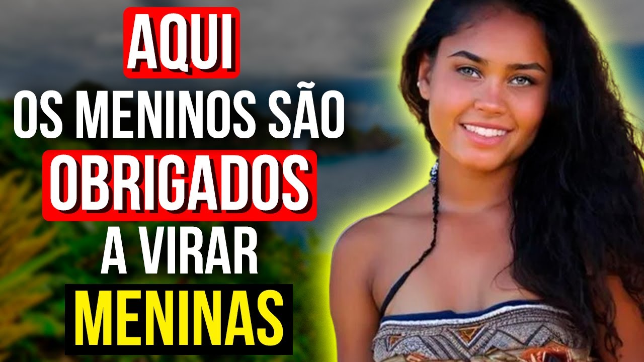 A Vida em Samoa, o País onde os Meninos são criados como MENINAS