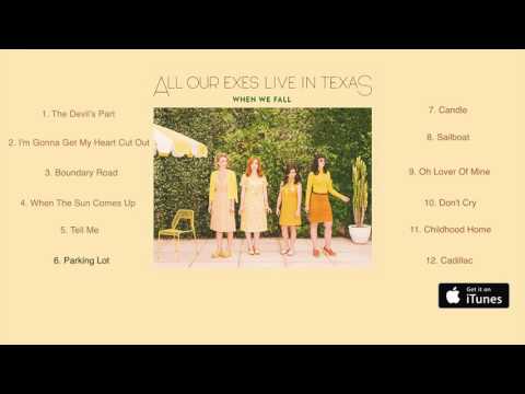 All Our Exes Live In Texas 'When We Fall'  - Album Sampler