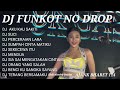 FUNKOT DJ ALMIRA BERTO FULL ALBUM • DJ FUNKOT TERBARU 2024 AKU KAU SAKITI • DJ FUNKOT NO DROP
