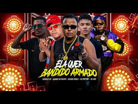MC PYETRÃO ESCAMA REELS MATHEUS VN DANADO DO RECIFE MC SACI - BANDIDO ARMADO BREGA FUNK (2024)