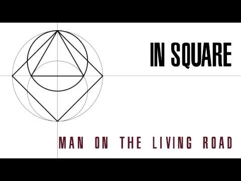 Man On The Living Road  - In Square