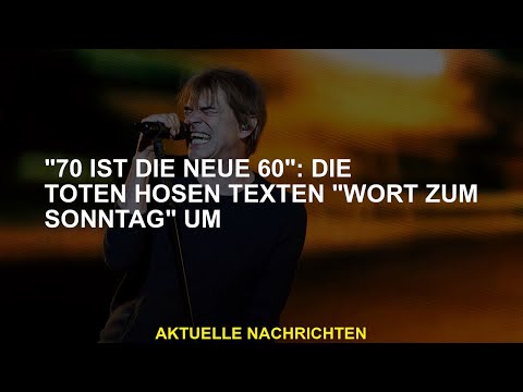 „70 ist das neue 60“: Die Toten Hosen schreiben „Wort zum Sonntag“ neu.