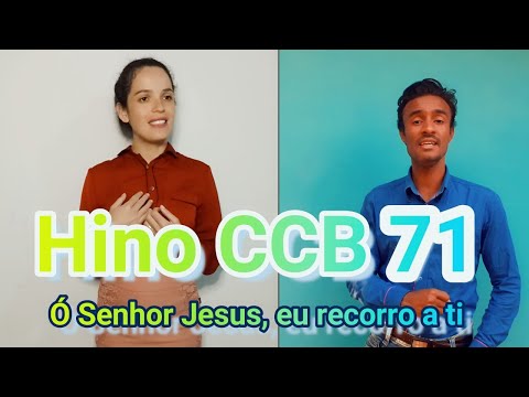 Hino CCB 71 - Ó Senhor Jesus, eu Recorro a ti - Vany Magalhães e Adriano Alves