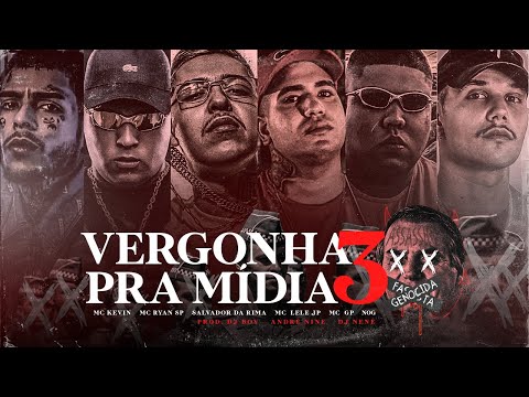 Vergonha pra mídia 3 - Salvador da Rima, Kevin, Nog, Lele JP, GP, Ryan SP (Dj Boy,Nine & Nenê)