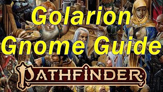 Pathfinder 2E: The Gnomes of Golarion
