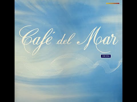 Café del Mar - Vol 1 (Full Album)