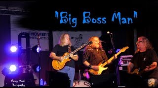 "Big Boss Man" -  The Kentucky Headhunters