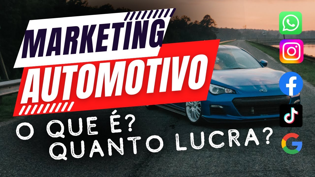 MARKETING AUTOMOTIVO: O Que é? quanto dá para Lucrar?