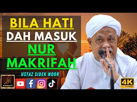 Ustaz Sidek Noor - BILA HATI DAH MASUK NUR MAKRIFAH