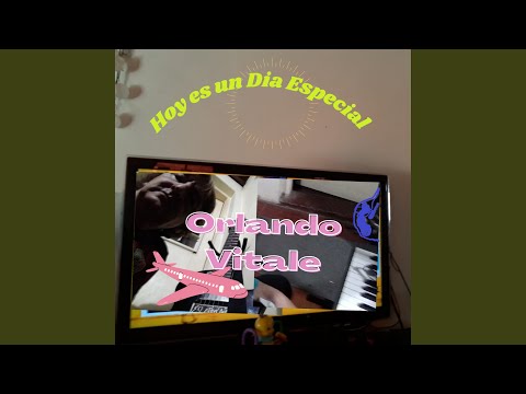 Hoy Es Un Día Especial - Orlando Vitale