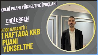 1 Haftada Kredi Puanınızı Artırmanın Garanti Yolu - Doğru Bilgi, Hızlı