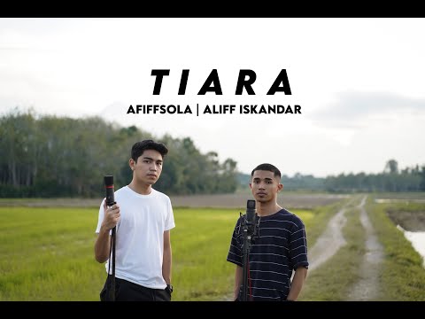 Tiara - Afiffsola & Aliff Iskandar COVER