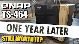 QNAP TS 464 NAS One Year Later, Still Worth It?