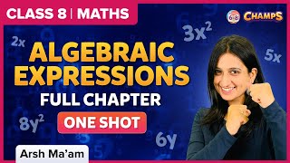 Algebraic Expressions |  One Shot | Chapter 8 | Class 8 | Maths | BYJU'S