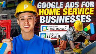 How To Run Google Ads For Home Service Businesses 2026