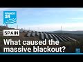 What Caused The Massive Blackout In Spain And Portugal FRANCE 24 English