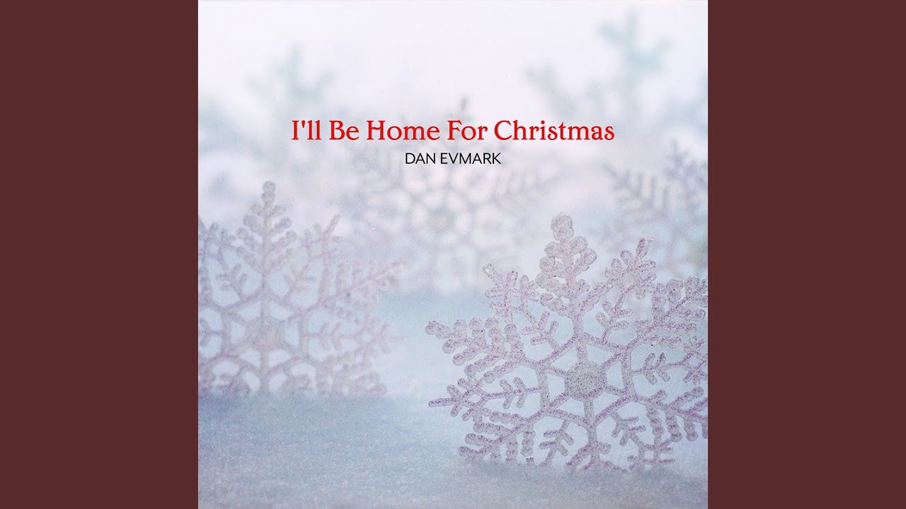 Dan Evmark - I'll Be Home for Christmas