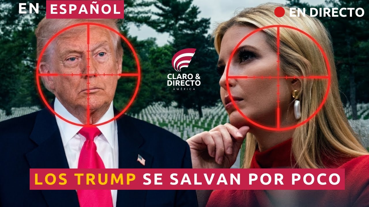 URGENTE: TRUMP MONITOREA SU ESTADO DE SALUD | DESMANTELAN ATENTADO IRANÍ CONTRA IVANKA