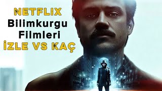 Netflix Bilimkurgu Filmleri: İzle mi, Kaç mı?🎬