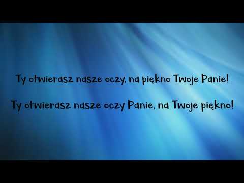 Jesteśmy piękni Twoim pięknem Panie