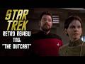 Star Trek Retro Review The Outcast TNG Woke Trek