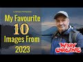 My 10 Favourite Images Of 2023