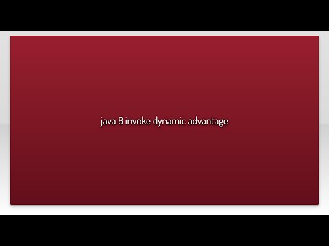 java 8 invoke dynamic advantage