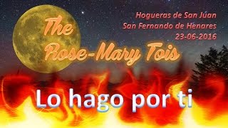 The Rose Mary Toys -  Lo hago por ti  (Coque Maya)