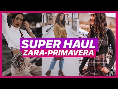 MODA | SUPER Haul de ZARA NUEVA temporada y Outfits de primavera