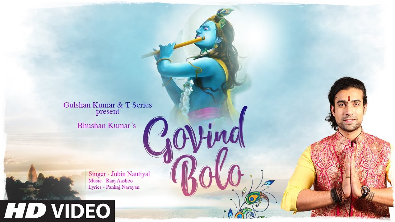 Govind Bolo Hari Gopal Bolo Hindi Lyrics – Jubin Nautiyal