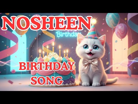 NOSHEEN Birthday Song – Happy Birthday To You | #birthday #nosheen