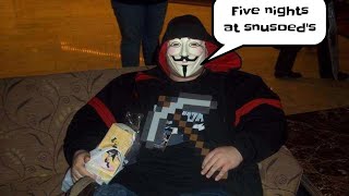 Five nights at snusoed's!?