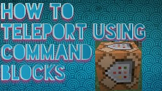 How to teleport using command blocks in minecraft pocket edition