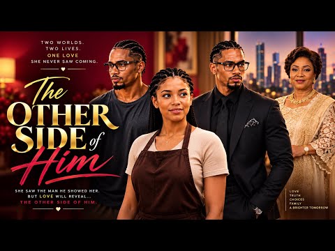 The Billionaire Son who hide his Identity to find a Wife | THE OTHER SIDE OF HIM | FULL MOVIE 