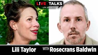 Lili Taylor in conversation with Rosecrans Baldwin at Live Talks Los Angeles