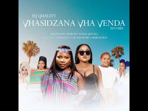 Dj Quality  - Vhasidzana Vha Venda 2023 Mix