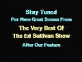 Stay Tuned For More Great Scenes From The Very Best Of The Ed Sullivan Show Bumper