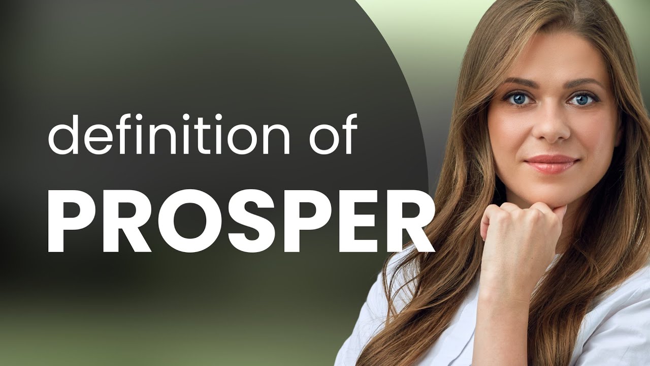 Prosper — PROSPER definition