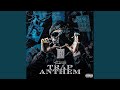 Trap Anthem