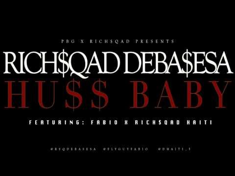 Huss Baby ft. Fabio x Rich$qad Haiti - Hu$$ Baby